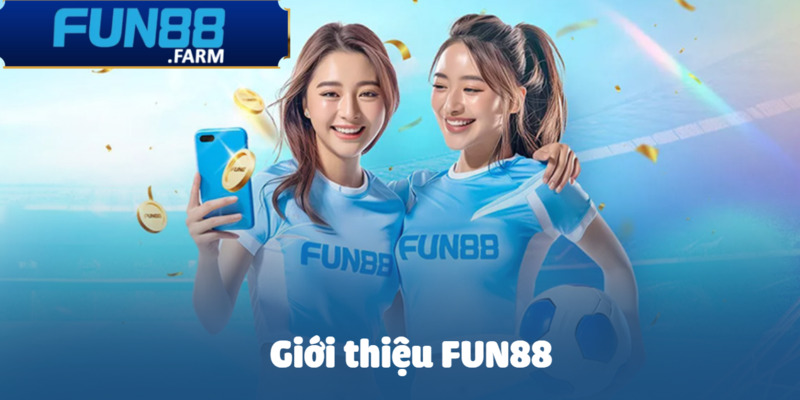 gioi thieu fun88 anh dai dien 1