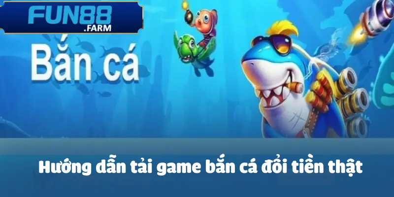 tai-game-ban-ca-doi-tien-that