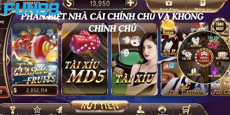 Cách Phân Biệt Nhà Cái Chính Chủ Fun88 Và Không Chính Chủ 2 Cách phân biệt nhà cái chính chủ và không chính chủ