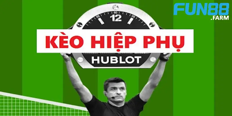 Kèo hiệp phụ – Chia sẻ bắt kèo hiệu quả từ cao thủ 2 dinh-nghia-chi-tiet-keo-hiep-phu