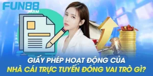 Giấy tờ cấp phép hoạt động của nhà cái Fun88