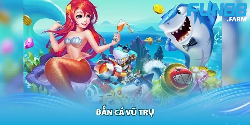 Bắn Cá Vũ Trụ - Thế giới đại dương thú vị Tại Fun88 3 luat-choi-ban-ca-vu-tru-chuan-nhat