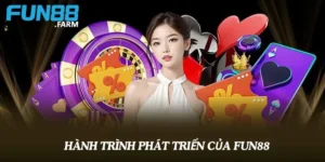 cột mốc phát triển của nhà cái Fun88